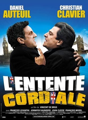 L'Entente cordiale - film 2006 - AlloCiné