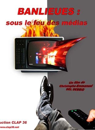 Banlieues : sous le feu des médias