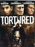 Tortured