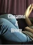 Cinnamon and Honey