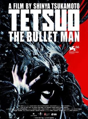 Tetsuo The Bullet man