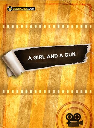 A Girl and a Gun