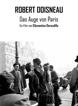 poster du film Robert Doisneau, Le Révolté du Merveilleux