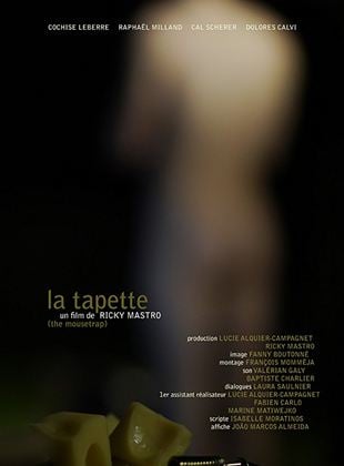 La Tapette: The Mousetrap