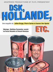 Hollande, DSK, etc.
