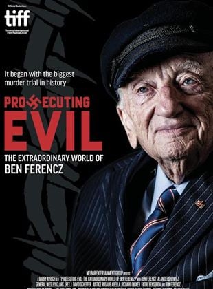 poster du film Prosecuting Evil: The Extraordinary World of Ben Ferencz