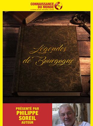 poster du film Connaissance du Monde : Légendes de Bourgogne
