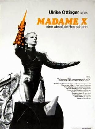 Madame X, souveraine absolue