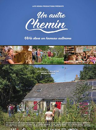 poster du film Un autre chemin – Vivre dans un hameau autonome