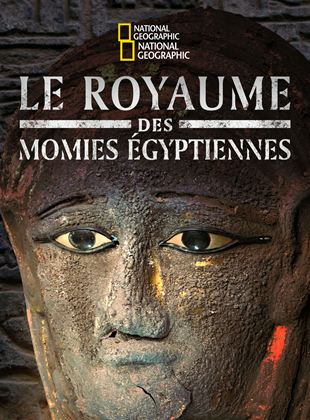 Le Royaume des Momies Égyptiennes