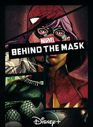 Marvel's Behind The Mask