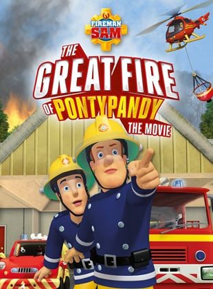 Sam le pompier : Le grand incendie de Pontypandy