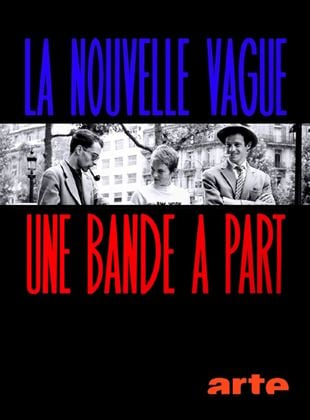 La Nouvelle Vague, une bande à part