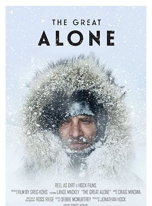 The Great Alone, l’Extraordinaire Histoire de Lance Mackey - Film ...