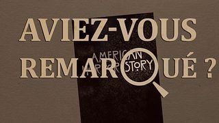 image de Aviez-vous remarqué ? American Horror Story