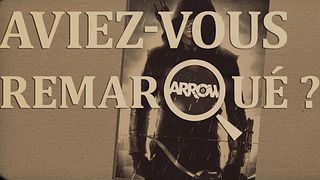 image de Aviez-vous remarqué ? Arrow