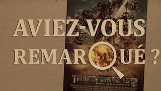 image de Aviez-vous remarqué ? Transformers 2