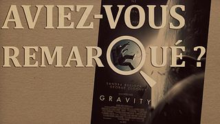 image de Aviez-vous remarqué ? Gravity