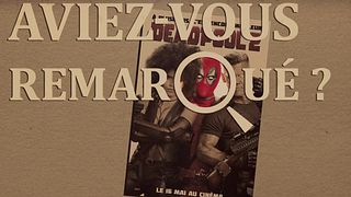 image de Aviez-vous remarqué ? Deadpool 2