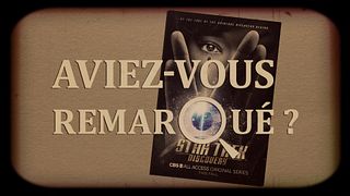 image de Aviez-vous remarqué ? Star Trek Discovery S1