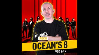 image de La Minute Reco - Ocean's 8
