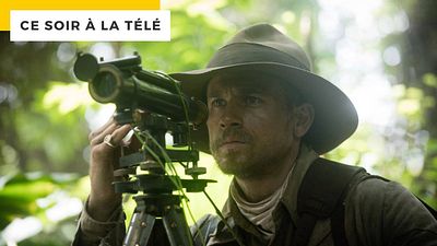 image de la news Ce soir à la télé : loin d’Indiana Jones, l’aventure version fiévreuse dans une épopée magistrale