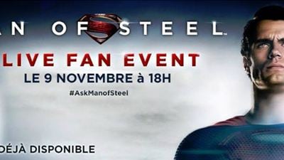 "Man of Steel" : vous avez rendez-vous samedi 9 novembre avec Zack Snyder et Henry Cavill... 