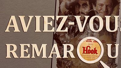 image de la news Aviez-vous remarqué ? Les petits détails cachés de... Hook !