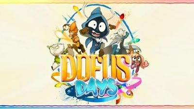 Dofus : le programme des Dofus Days