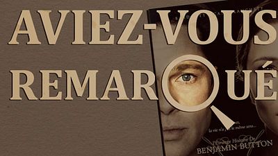 image de la news Aviez-vous remarqué ? Les petits détails cachés de Benjamin Button