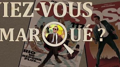 Aviez-vous remarqué ? Les petits détails cachés de OSS 117