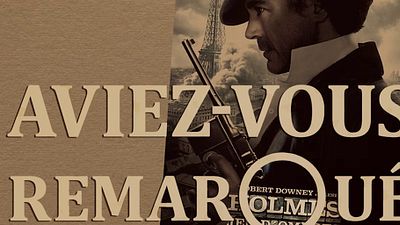 image de la news Aviez-vous remarqué ? Les petits détails cachés de Sherlock Holmes 2