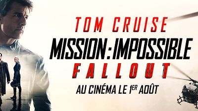 image de la news Mission : Impossible Fallout – En avant-première dans toute la France !