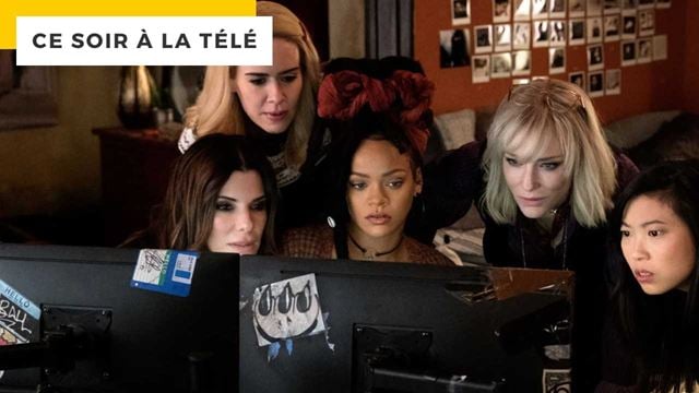 Ocean's 8 sur TF1 : pourquoi la France a un rôle très important dans le film de braqueuses