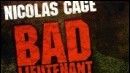 image de la news "Bad Lieutenant": bande-annonce !