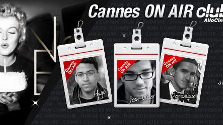 image de la news [Cannes ON AIR] Le Festival vu par...