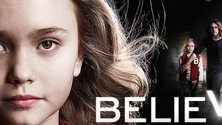 "Believe" : la bande-annonce de la nouvelle série produite par JJ Abrams [VIDEO]