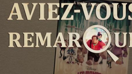 image de la news Aviez-vous remarqué ? Les petits détails cachés de Les Mondes de Ralph