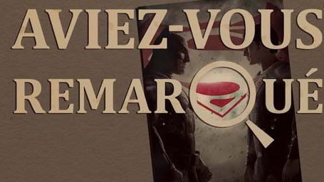 image de la news Aviez-vous remarqué ? Les petits détails cachés de Batman v Superman