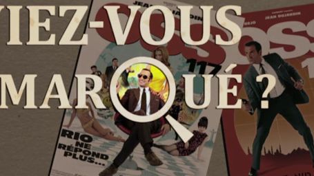 image de la news Aviez-vous remarqué ? Les petits détails cachés de OSS 117