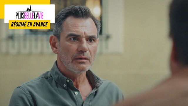 image de la news Plus belle la vie en avance : résumé de l'épisode du mercredi 24 août 2022 [SPOILERS]