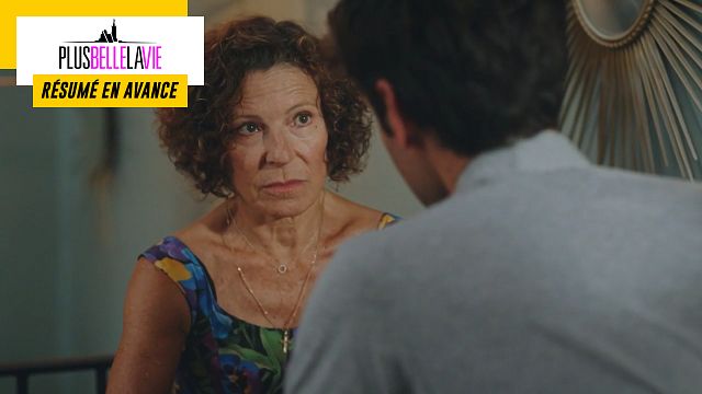 image de la news Plus belle la vie en avance : résumé de l'épisode du lundi 29 août 2022 [SPOILERS]