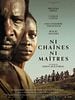 poster de Ni Chaînes Ni Maîtres