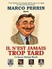 poster de Il n'est jamais trop tard