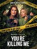 poster de You're Killing Me
