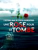 poster de Une rose pour sa tombe : l’histoire vraie de Cynthia Baumgartner