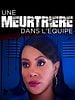 poster de Une meurtrière dans l'équipe