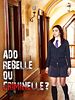 poster de Ado rebelle ou criminelle ?