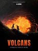 poster de Volcans : Plongez au cœur du cratère
