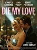 poster de Die My Love